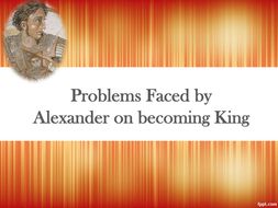 What were the problems facing Alexander the