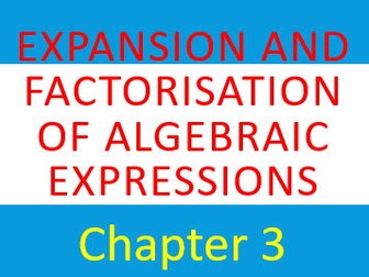 Expansion and Factorisation of Algebraic Expressions