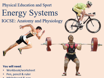 iGCSE PE: 1. A&P: Energy systems, exercise & recovery