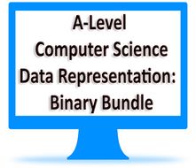 A-Level Computer Science - Data Representation: Binary