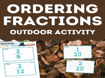 Ordering Fractions Outdoor Activity