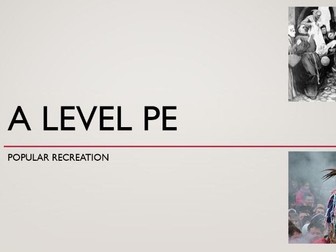 AQA A Level PE - Popular recreation introduction