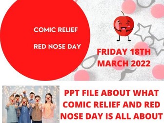 COMIC RELIEF RED NOSE DAY 2022 ASSEMBLY/LESSON PPT