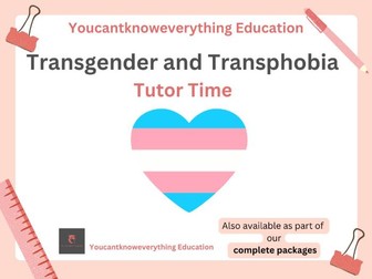 Transgender & Transphobia Tutor Time LGBTQ+