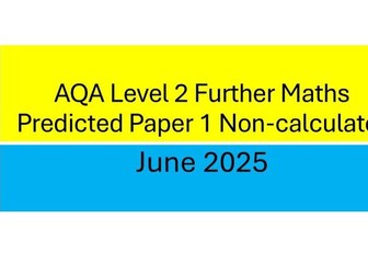 AQA Level 2 Further Maths Predicted Non-calculator Paper 1 June 2025