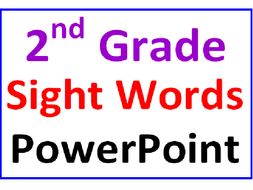 Second Grade Sight Words PowerPoint Lesson (Very Interactive for the kids)