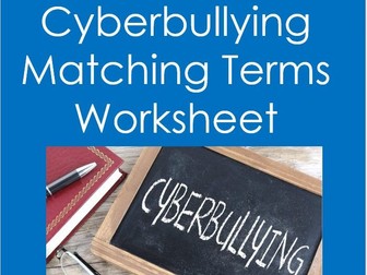 Cyberbullying Matching Terms Worksheet (Health, Life Skills, Mental Health)