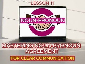 Mastering Noun-Pronoun Agreement