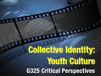 OCR G325 Collective Identity of Youth
