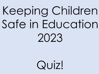 Keeping Children Safe in Education 2023 Quiz