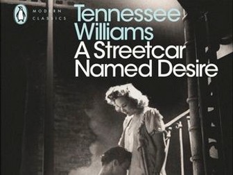 A Streetcar Named Desire resources- A Level English Language and Literature AQA