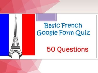 Basic French Google Form Quiz for Distance Learning.