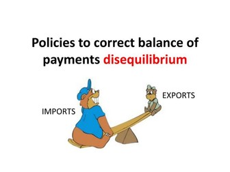 Cambridge A Level Economics - 11.1  Policies to correct disequilibrium in the balance of payments