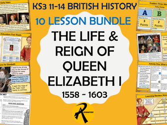KS3 History: Queen Elizabeth I - 10 Lesson BUNDLE