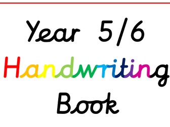 Year 5 and 6 Handwriting and Spelling Booklet