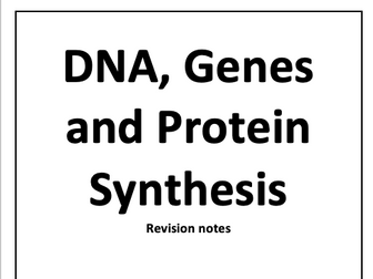 DNA, Genes and Protein Synthesis AQA A-Level Biology Notes