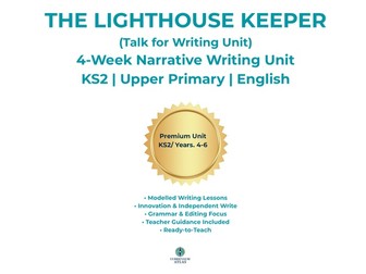The Lighthouse Keeper – Premium Talk for Writing Narrative Unit (4 Weeks, KS2 Writing Unit)