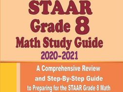 STAAR Grade 8 Math Study Guide 2020 - 2021: A Comprehensive Review and ...