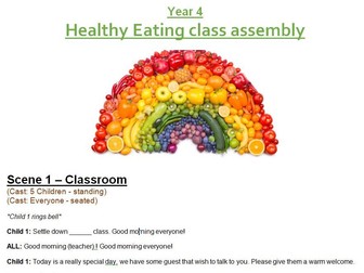 Year 4 - Healthy Eating - class assembly