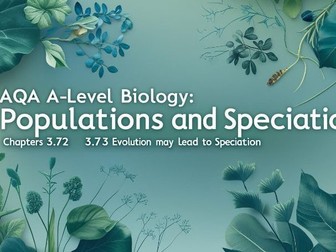 AQA A-level biology 3.7.2 Populations 3.7.3 evolution speciation Whole Topic