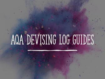 AQA Devising Log Presentation Guides