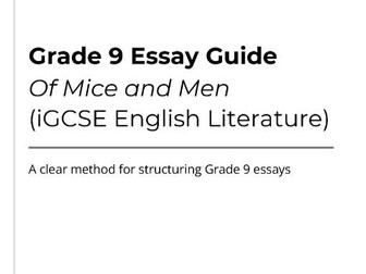 Grade 9 Essay Guide: Of Mice and Men (iGCSE English Literature)