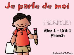 Allez 1 - Unit 1 - Je parle de moi - WHOLE UNIT