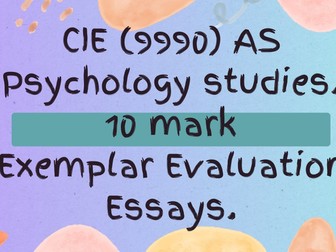 CIE- AS Psychology studies -10 mark Evaluation Exemplar  Essays