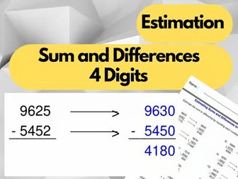 Sum and Differences 4 Digits - Estimate the sum or difference - Estimation