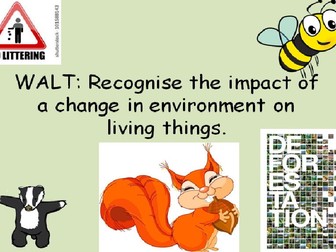 Living things - recognise that environments can change - year 4