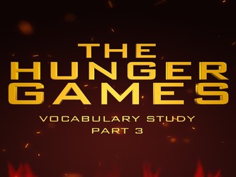 Vocabulary Study/Missing Word - Part 3 in The Hunger Games - Literary Module