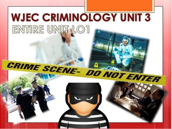 WJEC Criminology Unit 3 LO1