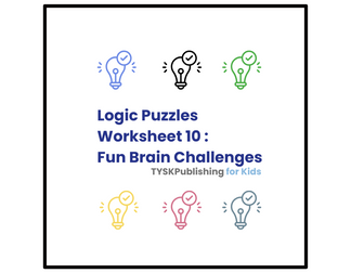 Logic Puzzles Worksheet 10: Fun Brain Challenges