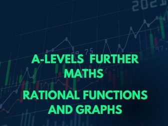 A-Level Further Maths-Rational Functions and Graphs PPT