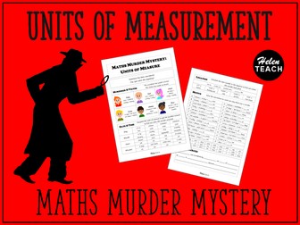 Units of Measurement Maths Murder Mystery With Answers