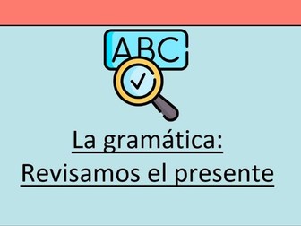 Y12 Spanish  Grammar Bootcamp - Present and Continuous