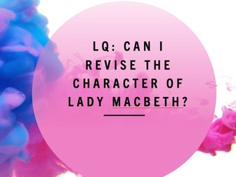 Lady Macbeth Act 1, Scene 5 Extract Lesson