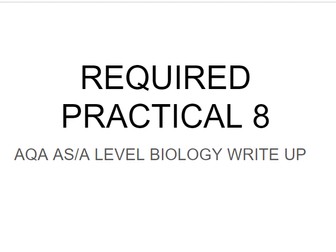 A LEVEL AQA BIOLOGY REQUIRED PRACTICAL 8