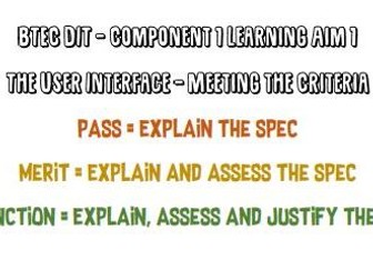 BTEC DIT - Component 1 Learning Aim 1 - The User Interface - Meeting the Criteria