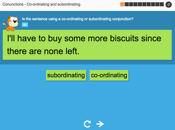 Coordinating and subordinating conjunctions - Interactive Activity - KS3 Spag