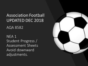 AQA GCSE PE FOOTBALL NEA 1: UPDATED for 2018 changes to Spec: Student progress / Assessment sheets.