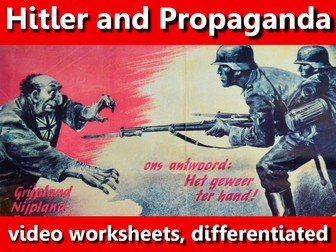Hitler's Propaganda: video worksheets, differentiated.
