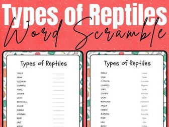 Types of Reptiles - Printable Word Scramble Puzzle Activity - No Prep