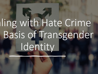 Hate Crime - on a basis of Transgender Identity