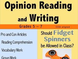 Opinion Writing and Opinion Reading - Fidget Spinners in the Classroom