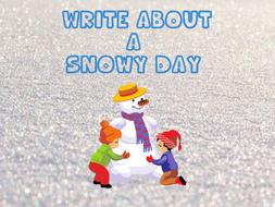 Write about a Snowy Day