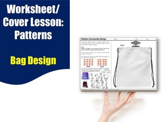 D&T and Textiles cover work/cover lesson worksheet - Bag Design