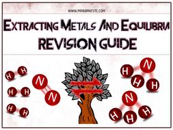 GCSE Chemistry 9-1: Extracting Metals and Equilibria Revision Guide