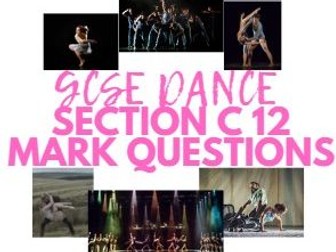 AQA GCSE Dance Section C 12 mark Questions