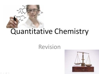 GCSE - Quantitative Chemistry Revision